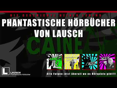Caine - 2/10 - Todesengel - (komplettes Hörspiel) - LAUSCH - phantastische Hörspiele