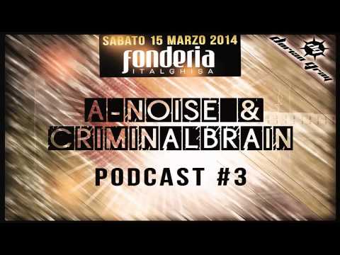 Dorian Gray - A-Noise & Criminal Brain - Podcast #3