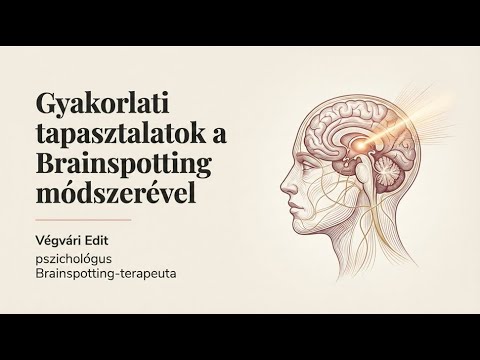 A Brainspotting gyakorlati tapasztalatai