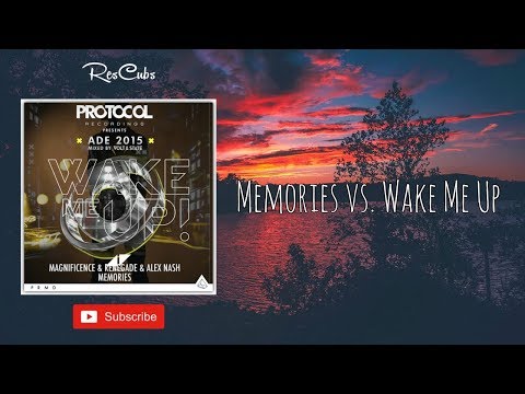 Magnificence & Renegade & Alex Nash vs. Avicii - Memories vs. Wake Me Up (Steeven Mashup)