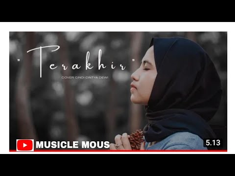 TERAKHIR (SUHAIMI SUFIAN) -COVER CINDY CINTYA DEWI PLUS LIRIK