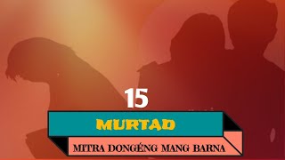 Download lagu Dongéng Mang Barna. MURTAD éps 15 mp3 Download lagu Dongéng Mang Barna. MURTAD éps 15 mp3