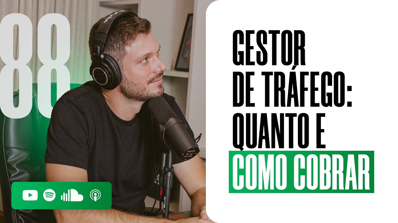 GESTOR DE TRÁFEGO: QUANTO E COMO COBRAR | PODCAST EXTREMO #88