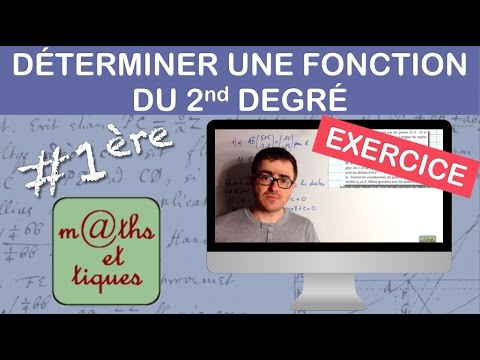 EXERCICE : Déterminer une fonction du second degré (3 points) - Première