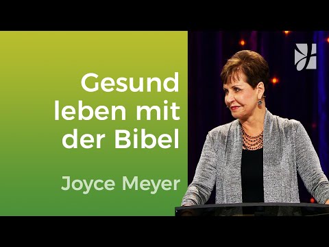 Health: How to become physically and mentally fit – Joyce Meyer – Mastering everyday life with Jesus