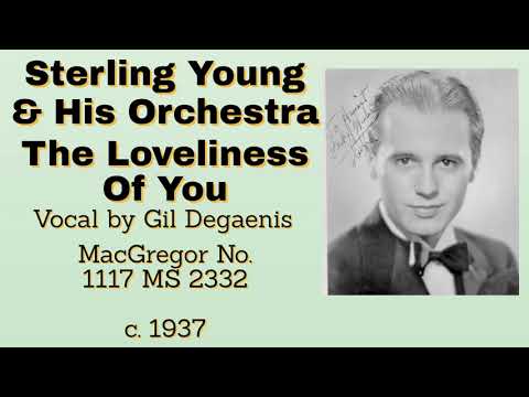 Sterling Young and his orchestra - The Loveliness Of You - 1937