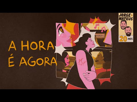 Jorge & Mateus - A Hora é Agora (Visualizer Oficial)
