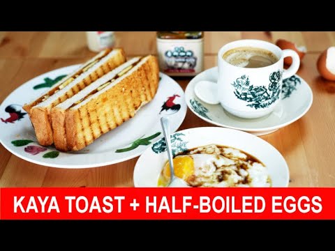 Kaya toast and half-boiled eggs - How to make the most popular breakfast in Malaysia