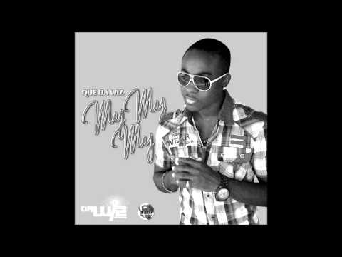 Que Da Wiz - My My My - September 2013 | @GazaPriiinceEnt
