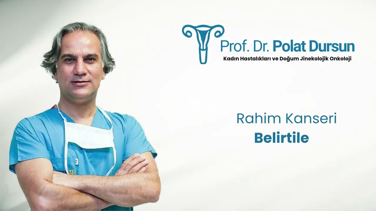 Rahim Kanseri Tedavisi — Evreleme ve Tedavi Planlaması