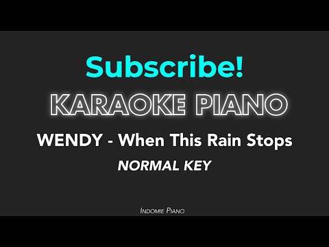 WENDY 웬디 'When This Rain Stops' • Improved Piano Arrangment •