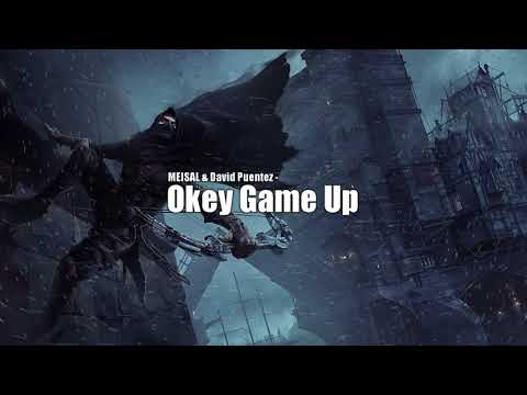MEISAL & David Puentez - Okey Game Up (Dj Arn Mashup)