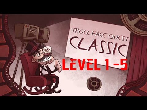 Troll Face Quest Classic Level 1 2 3 4 5 Walkthrough