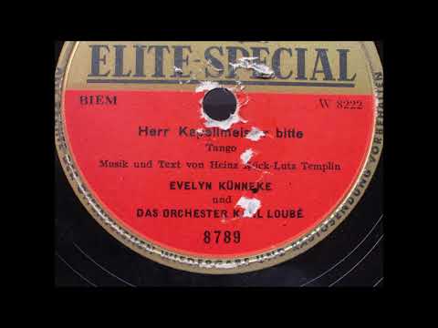 Evelyn Künneke   Herr Kapellmeister bitte