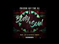 Poizon Ivy The DJ Ft Victoria Kimani L A X Body Soul DJ Don Refix