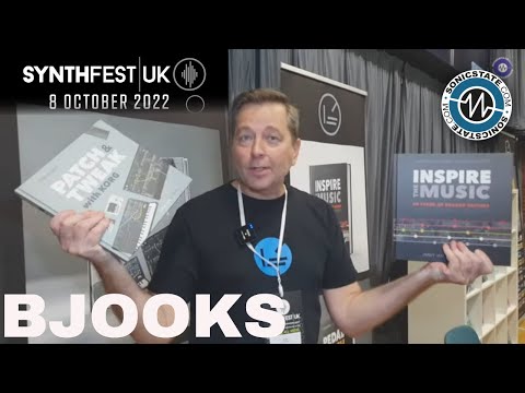 Synthfest UK 22:  Bjooks - Patch and Tweak and Inspire the Music