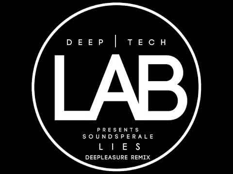 Soundsperale: Lies (Deepleasure Remix)