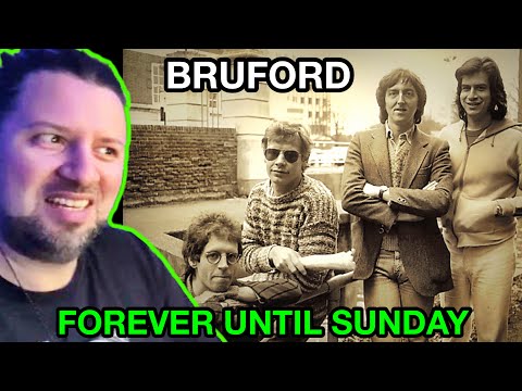 REACTION! BRUFORD Forever Until Sunday (Allan Holdsworth Jeff Berlin)