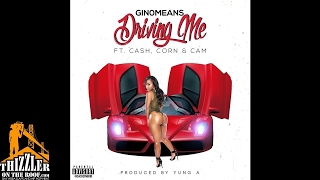 Gin0means ft. Ca$h, Corn, & Cam - Driving Me (Prod. Yung A) [Thizzler.com]