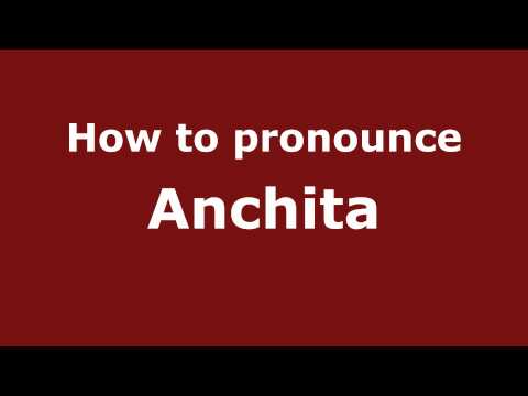 Pronounce Names - How to Pronounce Anchita