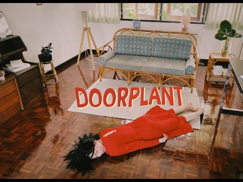 DOOR PLANT - I’m sorry to being bored of your loveliness (Official MV)