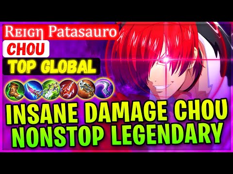 Insane Damage Chou Nonstop Legendary [ Top Global Chou ] Rᴇɪɢη Patasauro - Mobile Legends Build