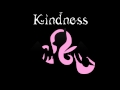 Kindness - Original MLP music by ...