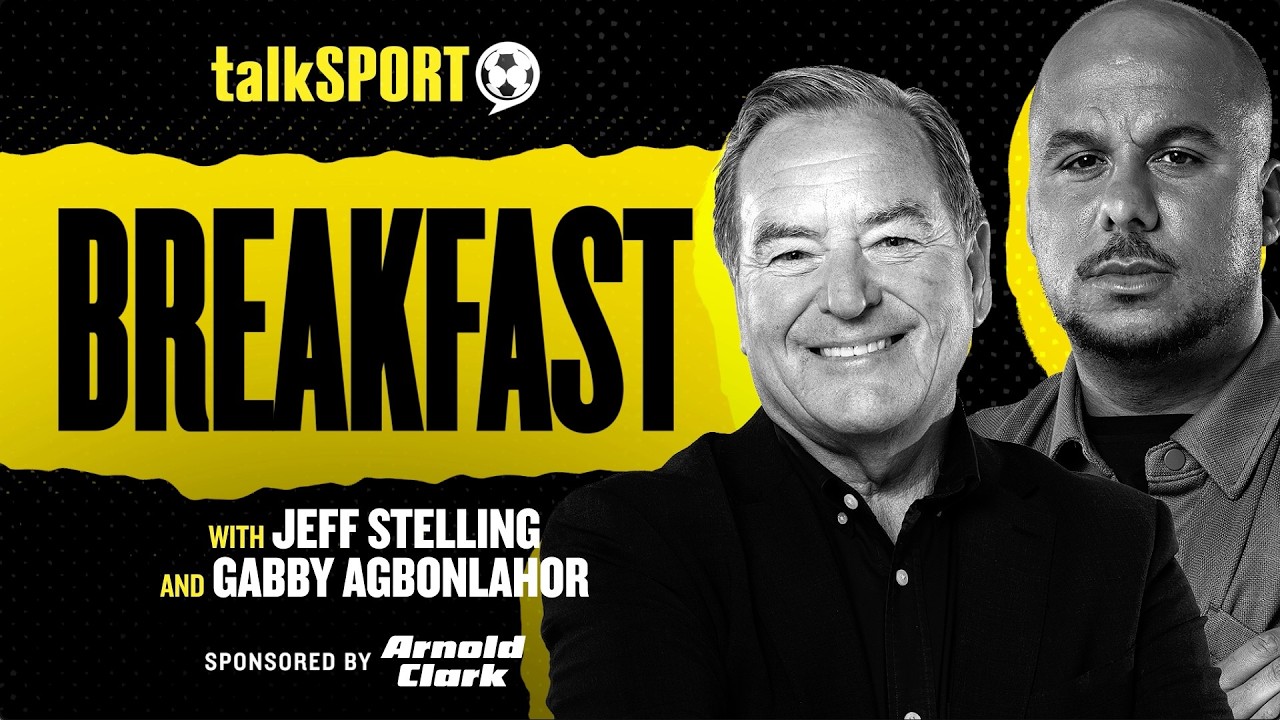 talkSPORT Breakfast with Jeff Stelling and Gabby Agbonlahor | 20-Oct-26