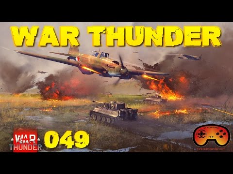 Wieder im grünen Team- War Thunder #049 - German - Gameplay - Deutsch - WAR THUNDER
