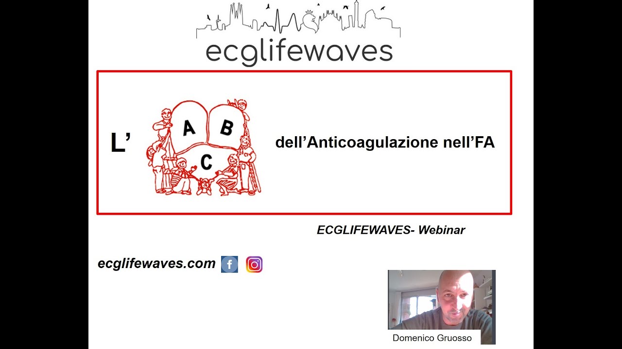 L' anticoagulazione nella Fibrillazione Atriale (cronica e pericardioversione)- ECGLIFEWAVES-Webinar