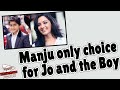 Manju Only Choice For Jo And The Boy Malayalam Movie