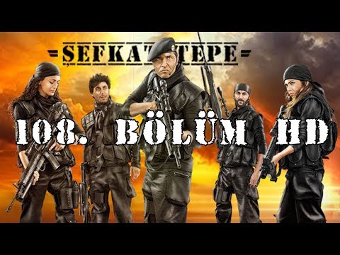 Şefkat Tepe - 108.Bölüm HD