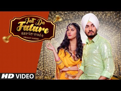 Jatt Da future (Full Video) | Virasat Sandhu, Artist Gill | Sardaar Films | Latest Punjabi Song 2020