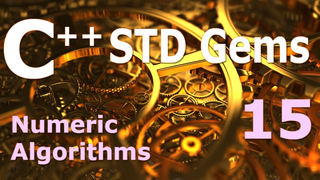 C++ STD Gems: Exploring Numeric Algorithms