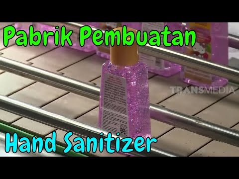 Pabrik Pembuatan Hand Sanitizer | SI UNYIL (03/03/20) PART 4
