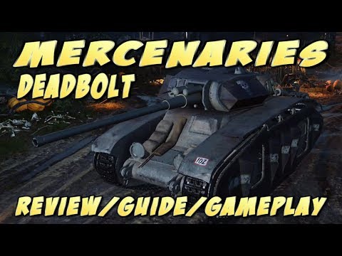 World of Tanks console: Mercenaries DeadBolt Tier V Review/Guide