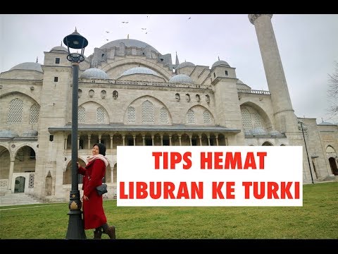 download lagu mp3 mp4 Tips Traveling Ke Turki, download lagu Tips Traveling Ke Turki gratis, unduh video klip Tips Traveling Ke Turki