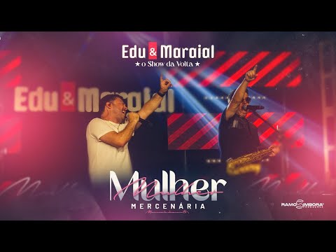 MULHER MERCENÁRIA - EDU E MARAIAL