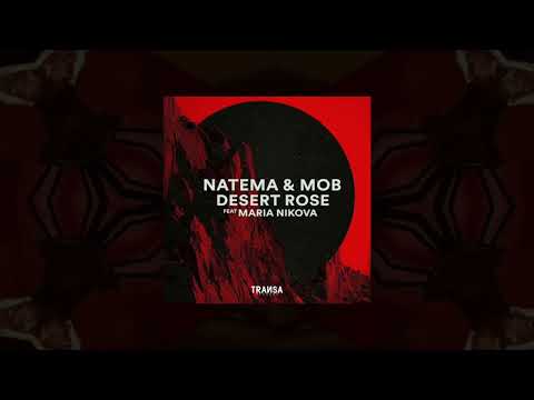 Natema & M0B - Desert Rose feat Maria Nikova
