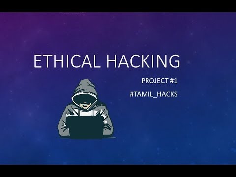 Learn Ethical Hacking in Tamil | Complete Course | Project#1