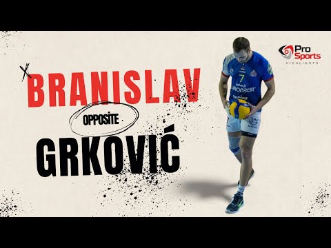 Branislav Grkovic HIGHLIGHTS | opposite | vs Mladi Radnik