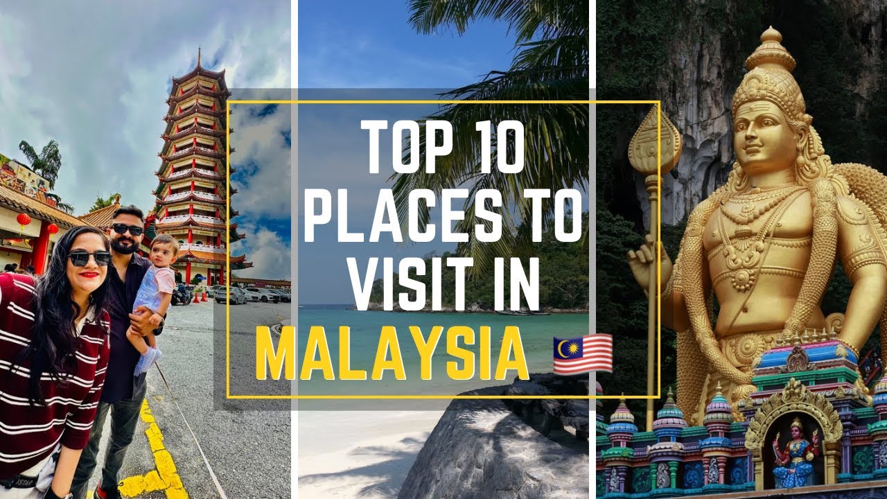 Top 10 places to visit in MALAYSIA | Don't Miss these places if you are going MALAYSIA