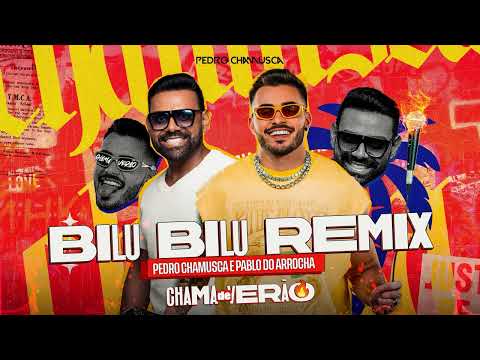 Pedro Chamusca - Bilu Bilu  (Chama de Verão)