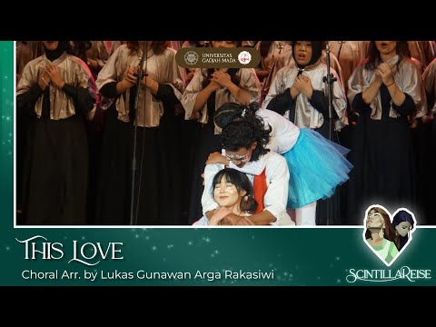 PSM UGM - This Love (Arr. by Lukas Gunawan Arga Rakasiwi) | ScintillaReise, NCAC 2023