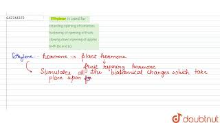 Ethylene is used for  | 11 | PLANT GROWTH AND DEVELOPMENT | BIOLOGY | NCERT FINGERTPS ENGLISH | ...