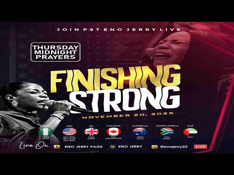 THURSDAY MIDNIGHT PRAYER || FINISHING STRONG || 20-NOV-2025