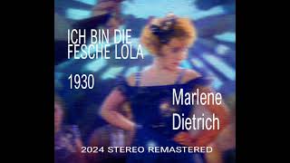 Marlene Dietrich - Ich bin die fesche Lola (1930) STEREO Remastered