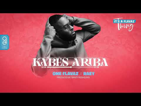 ONE Flavaz x Raey - Kabes ariba