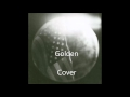 Red House Painters - Golden (Cover)