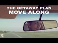 The Getaway Plan - Move Along [Official Video ...